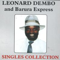 Leonard Dembo and Barura Express - Singles Collection