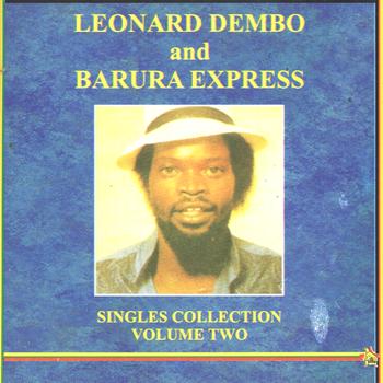 Leonard Dembo and Barura Express - Singles Collection Volume 2