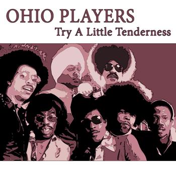 Ohio Players - Try A Little Tenderness