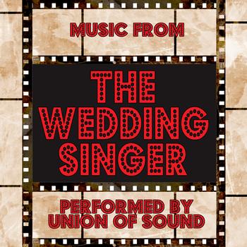 Union Of Sound - Music From The Wedding Singer