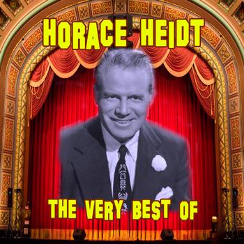 Horace Heidt - The Very Best Of