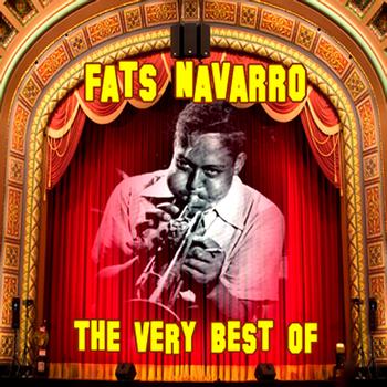 Fats Navarro - The Very Best Of