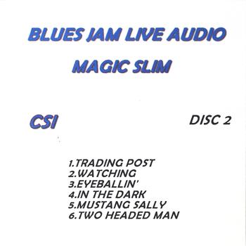Magic Slim - Blues Jam Live Audio: Magic Slim