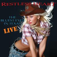 Restless Heart - The Bluest Eyes In Texas - Live