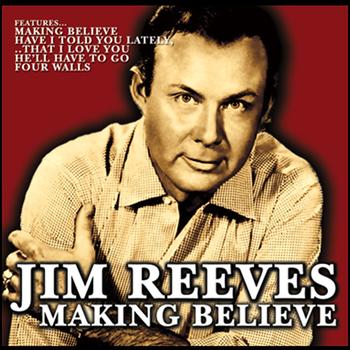 Jim Reeves - Making Believe