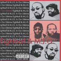 Eightball & MJG - In Our Lifetime (Explicit)