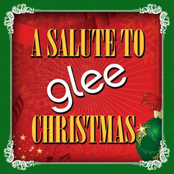 Glee Club Ensemble - A Salute To Glee - Christmas