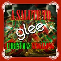 Glee Club Ensemble - A Salute To Glee - Christmas Singalong