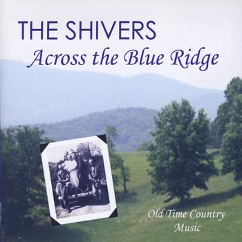 The Shivers - Across the Blue Ridge