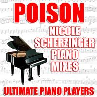 Ultimate Piano Players - Poison (Nicole Scherzinger Piano Mixes)