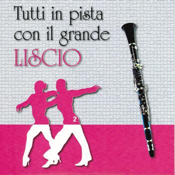 Various Artists - Tutti in pista con il grande liscio, vol. 2