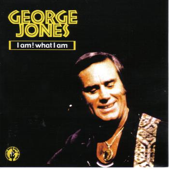 George Jones - I Am What I Am