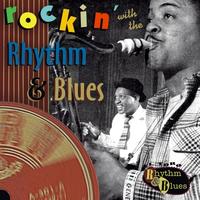 Various Artists - Rockin' With The Rhythm & Blues