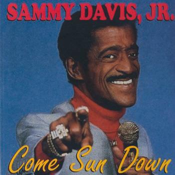 Sammy Davis, Jr. - Come Sun Down
