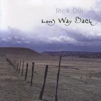Rick Dill - Long Way Back