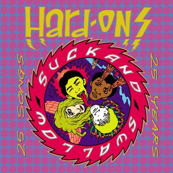 Hard Ons - Suck And Swallow : 25 Years 25 Songs