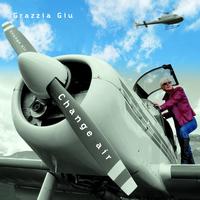 Grazzia Giu - Change Air