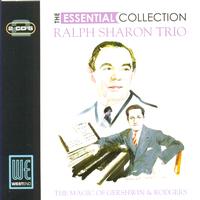 Ralph Sharon Trio - The Magic Of George Gershwin & Richard Rogers: The Essential Collection (Digitally Remastered)