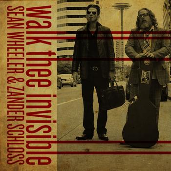 Sean Wheeler & Zander Schloss - Walk Thee Invisible