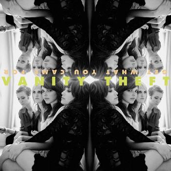 Vanity Theft - Get What You Came For