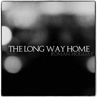 Roman Holiday - The Long Way Home