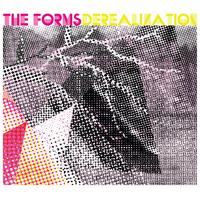 The Forms - Derealization