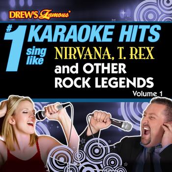 The Karaoke Crew - Drew's Famous # 1 Karaoke Hits: Sing Like Nirvana, T. Rex and Other Rock Legends Vol. 1
