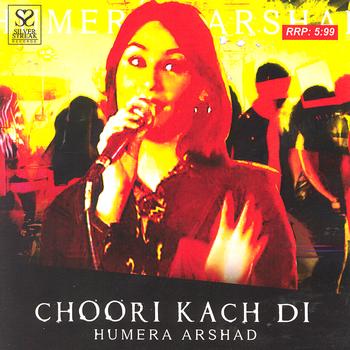 Humera Arshad - Choori Kach Di