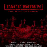face down - The Will To Power (Bonus Track Version)