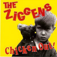 The Ziggens - Chicken Out!