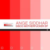 Ange Siddhar - Disco Motherfucker