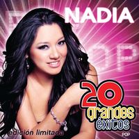 Nadia (W) - 20 Grandes Exitos