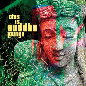 Various Artists - This Is Buddha Lounge
