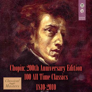 Various Artists - Chopin: 200th Anniversary Edition - 100 All-Time Classics 1810-2010