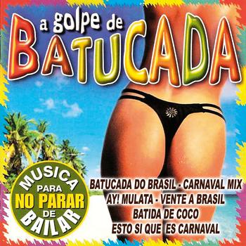 Grupo Carnaval de Brasil - A Golpe De Batucada