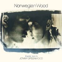 Jonny Greenwood - Norwegian Wood OST