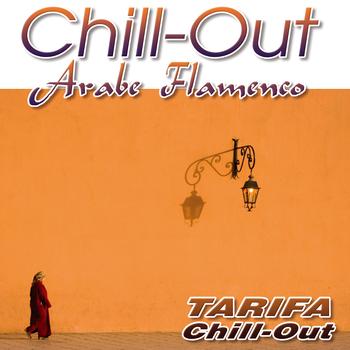 Tarifa Chill Out - Chill Out-Arabe Flamenco