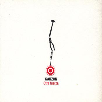 Garzón - Otra Fuerza