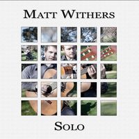 Matt Withers - Solo