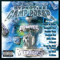 Hypnotize Camp Posse - Three 6 Mafia Presents: Hypnotize Camp Posse (Explicit)