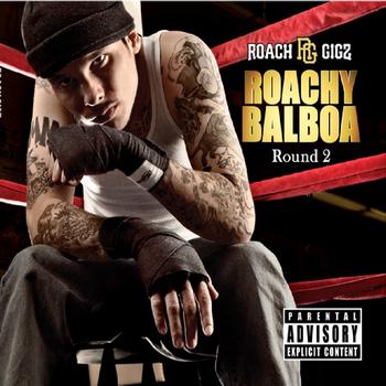 Roach Gigz - Roachy Balboa 2