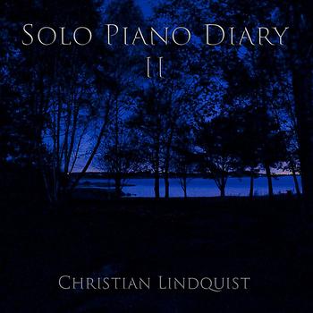 Christian Lindquist - Solo Piano Diary II