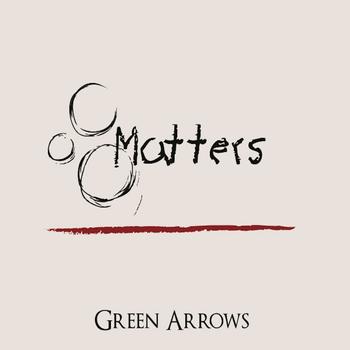 Green Arrows - Matters