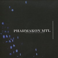Pharmakon MTL - To Call Out in the Night