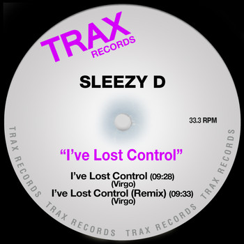 Sleezy D - I've Lost Control