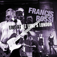 Francis Rossi - Live at St. Luke's, London
