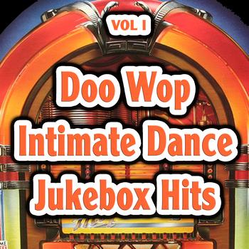 Various Artists - Doo Wop Intimate Dance Jukebox Hits Vol 1
