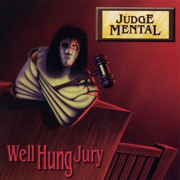 Judge Mental - Well Hung Jury