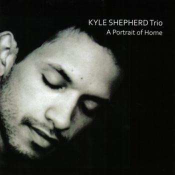 Kyle Shepherd - A Portrait of Home