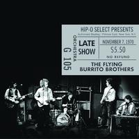 The Flying Burrito Brothers - Authorized Bootleg / Fillmore East, New York, N.Y. – Late Show, November 7, 1970